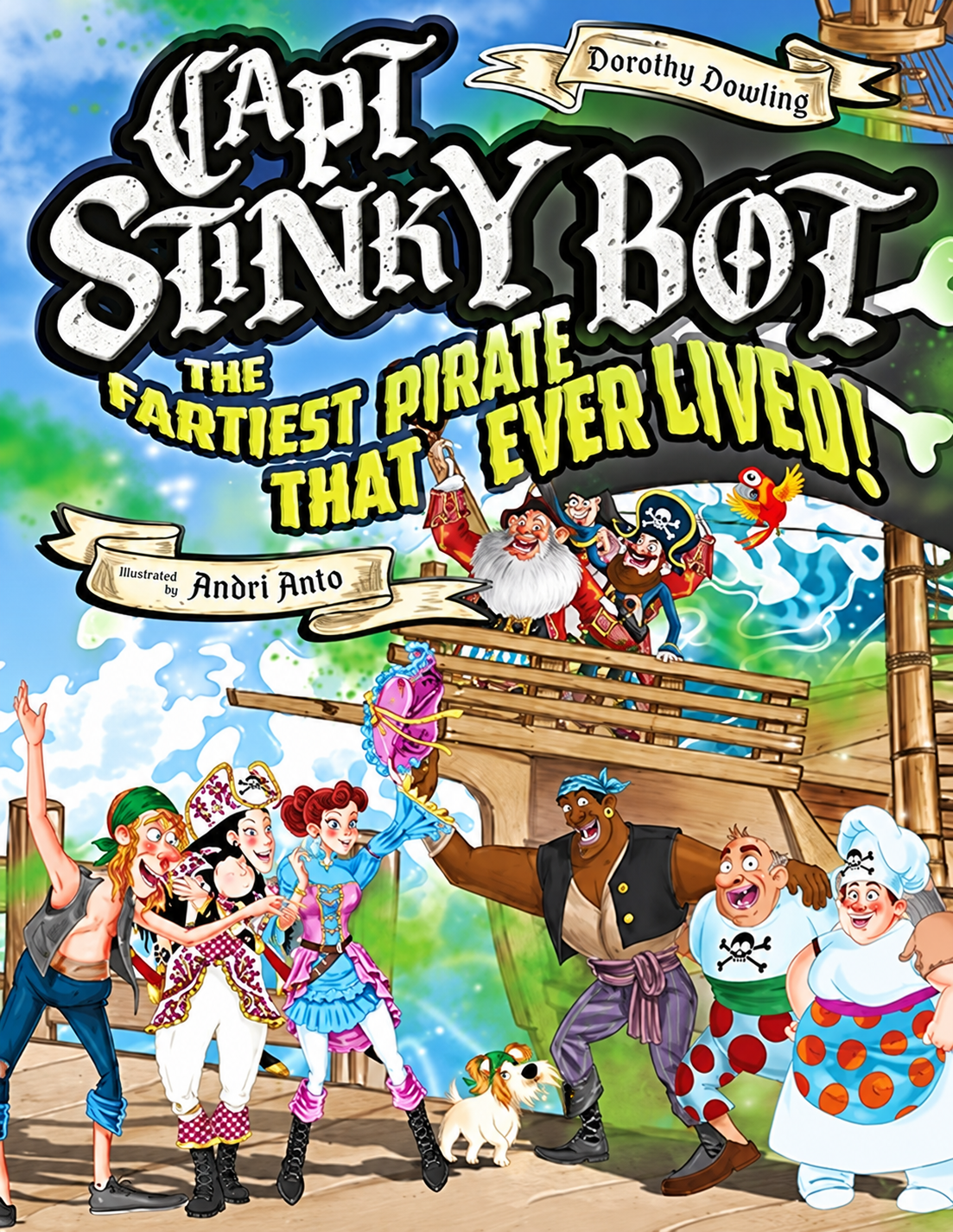 Captain Stinky Bot: The Fartiest Pirate that Ever Lived