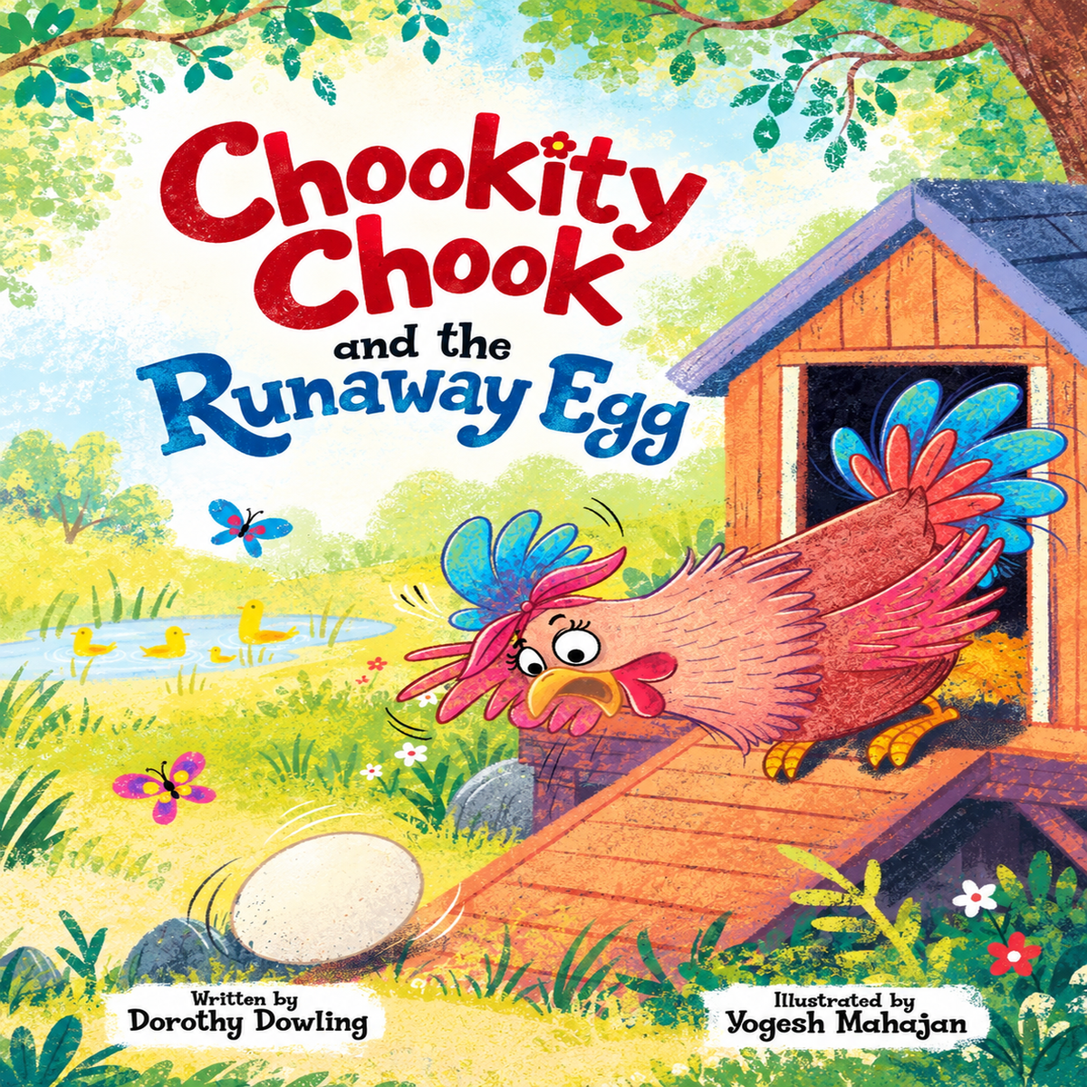 Chookity Chook and the Runaway Egg